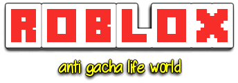 roblox anti gacha world logo Blank Meme Template