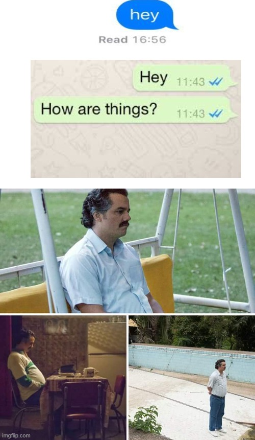 comment if this has happened to you:( | image tagged in memes,sad pablo escobar | made w/ Imgflip meme maker