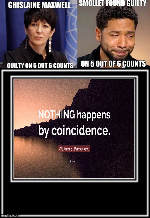 Coincidence ? | image tagged in memes,maxwell,jussie smollett,coincidence i think not,political meme | made w/ Imgflip meme maker