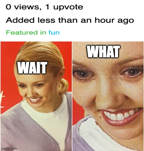WAIT WHAT? | WHAT; WAIT | image tagged in wait what | made w/ Imgflip meme maker