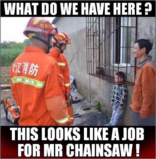 Emergency Beheading ? | WHAT DO WE HAVE HERE ? THIS LOOKS LIKE A JOB 
FOR MR CHAINSAW ! | image tagged in emergency,beheading,chainsaw,dark humour | made w/ Imgflip meme maker