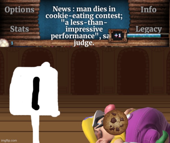 Wario dies in a cookie eating contest.mp3 | image tagged in wario dies,cookie clicker | made w/ Imgflip meme maker