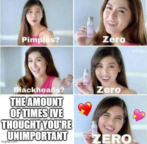 the amount of times ive wanted to give you a hug? over 68,000! | THE AMOUNT OF TIMES IVE THOUGHT YOU'RE  UNIMPORTANT | image tagged in pimples zero,wholesome | made w/ Imgflip meme maker