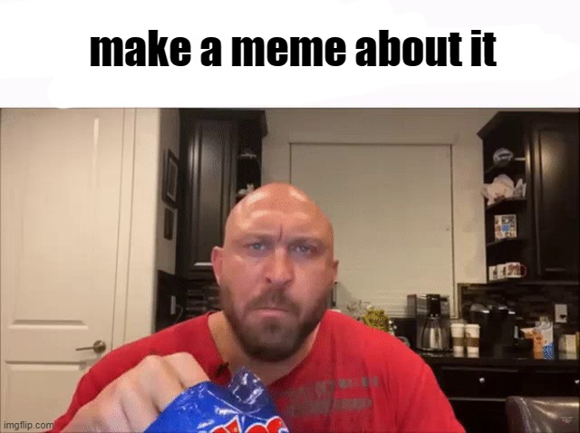 Cry About It | make a meme about it | image tagged in make a meme about it | made w/ Imgflip meme maker