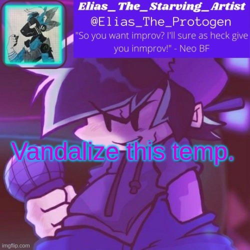 Neo bf temp but better | Vandalize this temp. | image tagged in neo bf temp but better | made w/ Imgflip meme maker