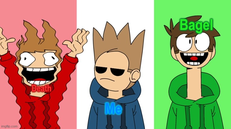 here we go again lol | Bagel; Death; Me | made w/ Imgflip meme maker