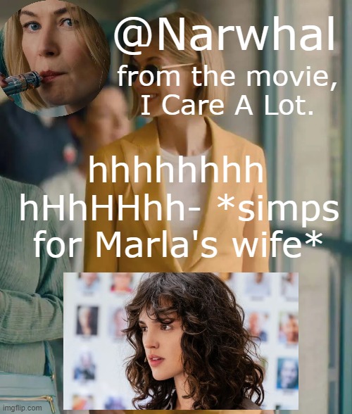 ACTUALLY NAH THEY BOTH HOT AF- | hhhhhhhh; hHhHHhh- *simps for Marla's wife* | image tagged in marla grayson temp nar | made w/ Imgflip meme maker