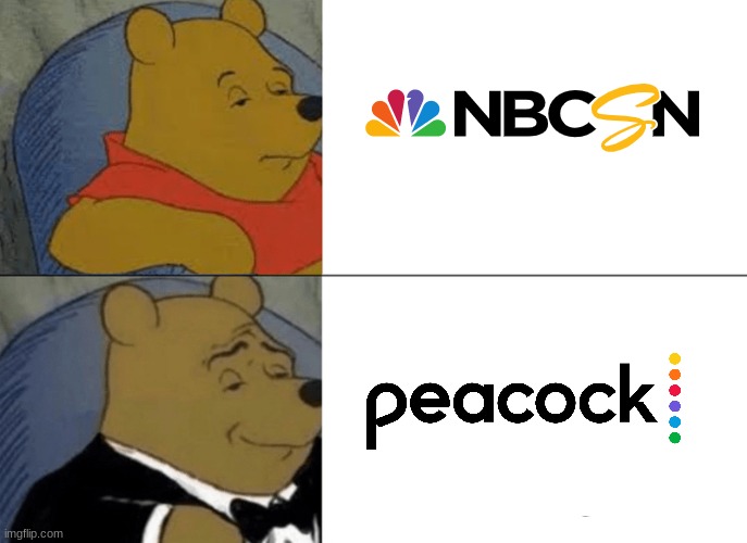 me when nbcsn is gone | image tagged in memes,tuxedo winnie the pooh | made w/ Imgflip meme maker