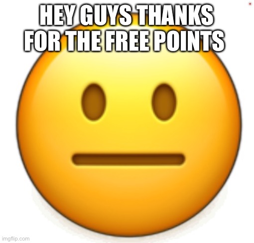 Dang bro.. | HEY GUYS THANKS FOR THE FREE POINTS | image tagged in dang bro | made w/ Imgflip meme maker