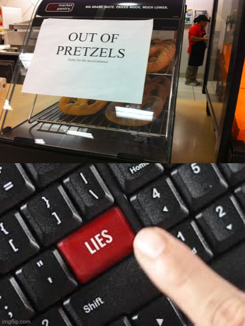 Pretzels | image tagged in lies,you had one job,reposts,repost,memes,meme | made w/ Imgflip meme maker