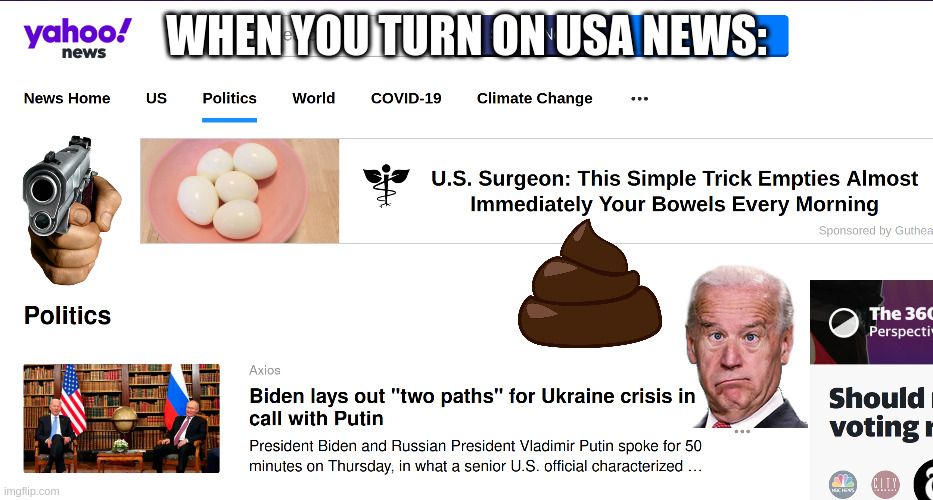 shitshow | WHEN YOU TURN ON USA NEWS: | image tagged in skid mark,canada | made w/ Imgflip meme maker