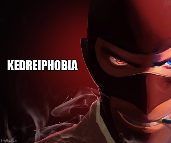 Red Spy | KEDREIPHOBIA | image tagged in red spy | made w/ Imgflip meme maker