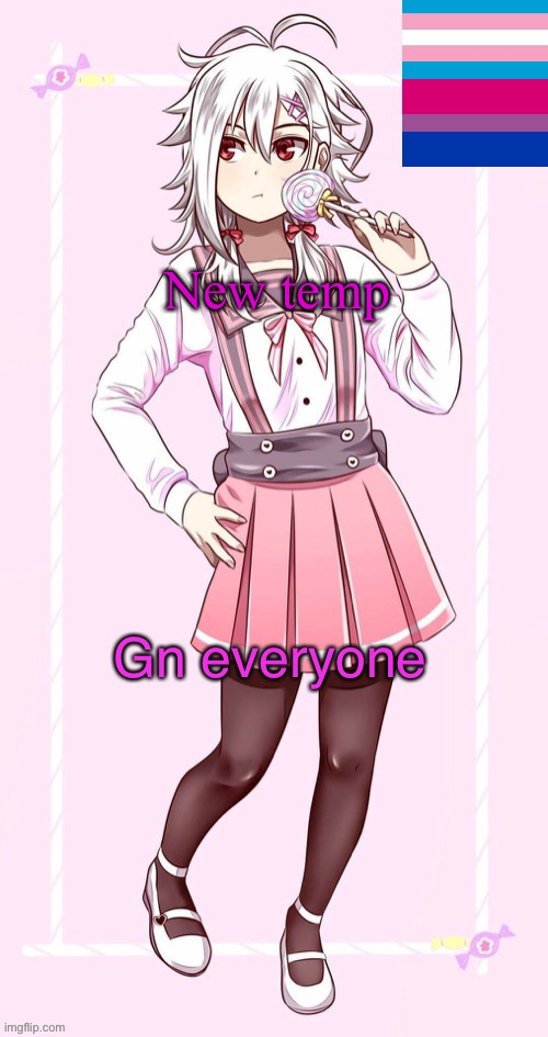 Gn | New temp; Gn everyone | image tagged in shu trans temp | made w/ Imgflip meme maker