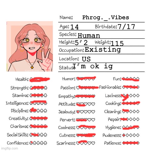Bc why not | Phrog._.Vibes; 7/17; 14; Human; 5’2; 115; Existing; US; I’m ok ig | image tagged in profile card | made w/ Imgflip meme maker