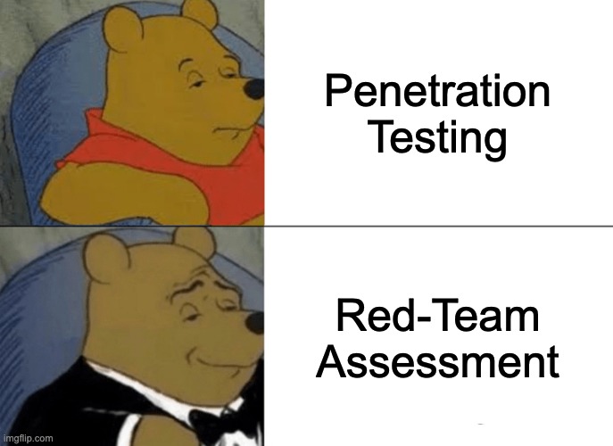 Misrepresenting Red-Teaming as Pentesting but with style.