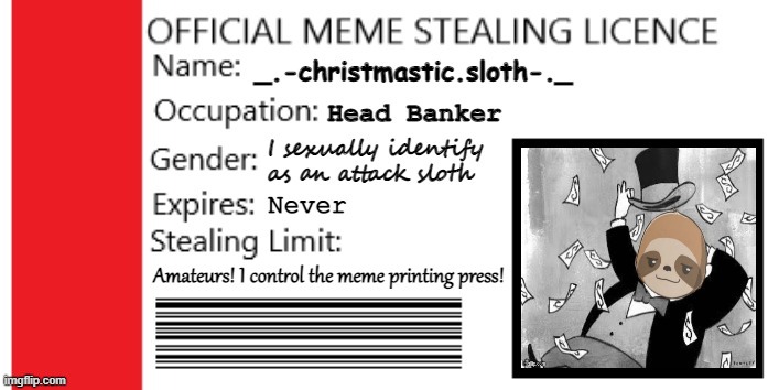 sloth meme stealing license | image tagged in sloth meme stealing license | made w/ Imgflip meme maker