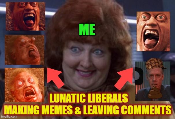 these people are destined to be miserable for the rest of their lives | ME; LUNATIC LIBERALS
MAKING MEMES & LEAVING COMMENTS | image tagged in brainwashed,stupid liberals,sheeple,lets go brandon,election fraud,msm lies | made w/ Imgflip meme maker