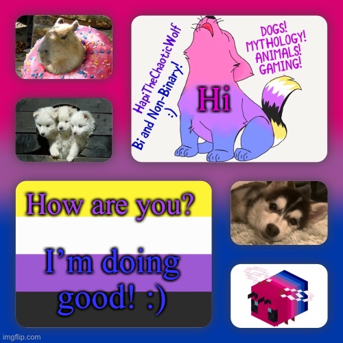 :) | Hi; How are you? I’m doing good! :) | made w/ Imgflip meme maker