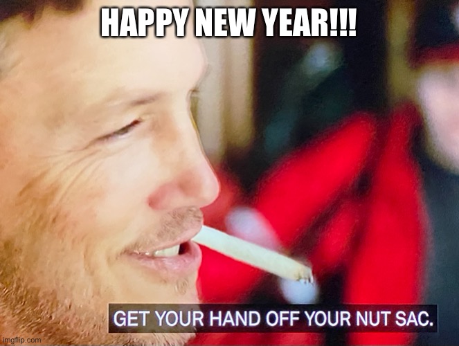 Happy new year scumbag | HAPPY NEW YEAR!!! | image tagged in happy new year,shady,friendship | made w/ Imgflip meme maker