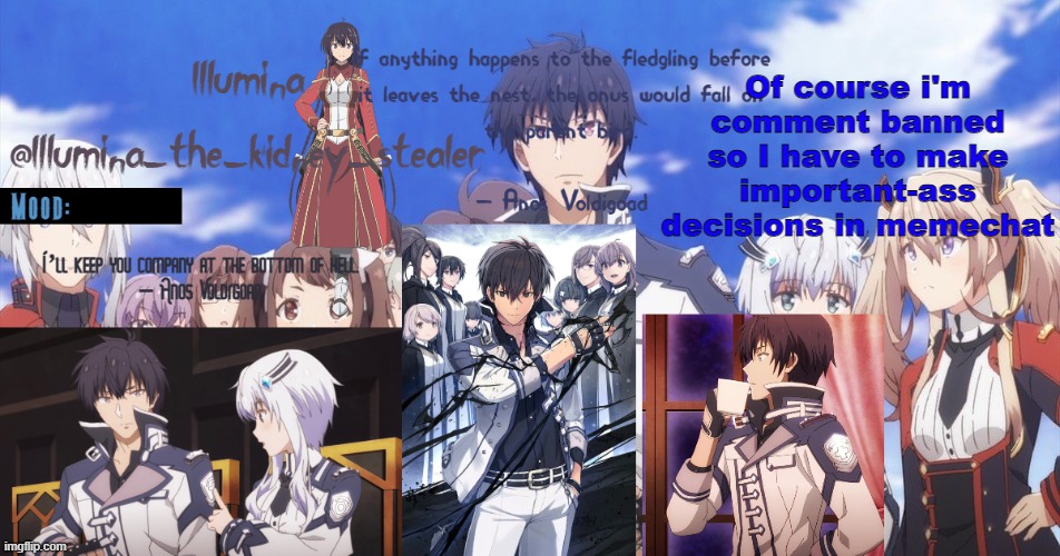 ㅤ | Of course i'm comment banned so I have to make important-ass decisions in memechat | made w/ Imgflip meme maker