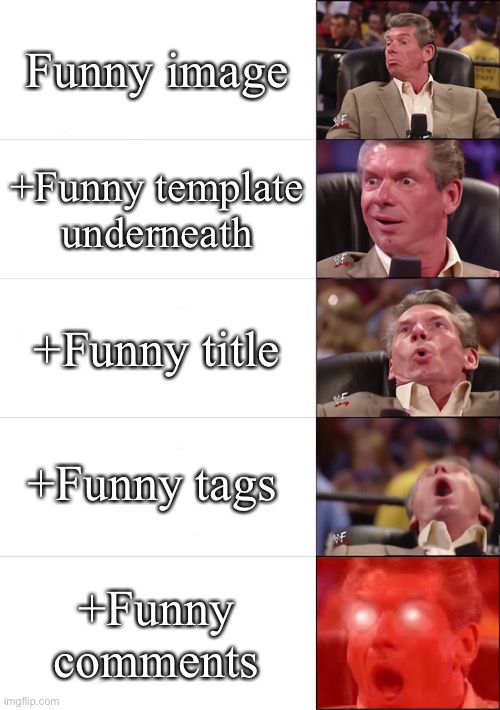 When you find a perfect meme |  Funny image; +Funny template underneath; +Funny title; +Funny tags; +Funny comments | image tagged in vince mcmahon 5 tier,hey you going to sleep,sleep,good,goodbye | made w/ Imgflip meme maker