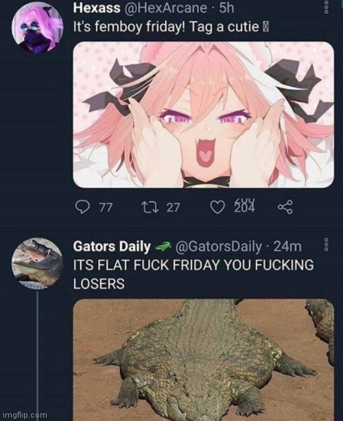 lol | image tagged in femboy,twitter,friday | made w/ Imgflip meme maker