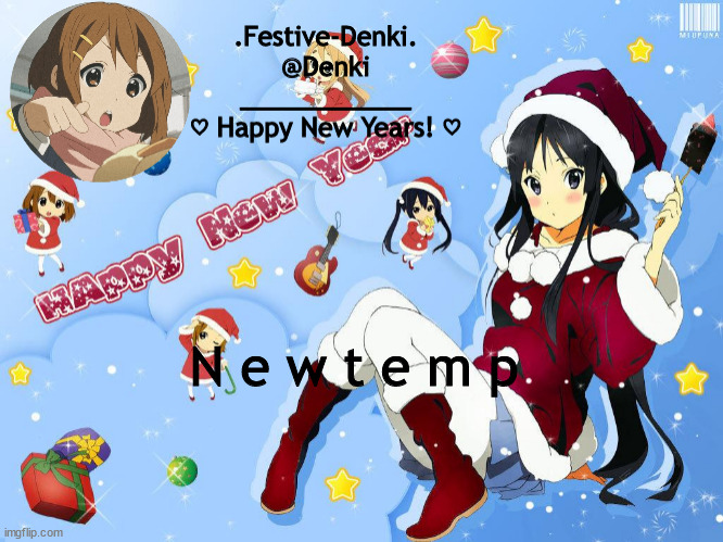 K-On New Years | N e w t e m p | image tagged in k-on new years | made w/ Imgflip meme maker