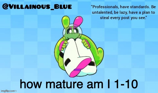 how mature am I 1-10 | image tagged in vb | made w/ Imgflip meme maker