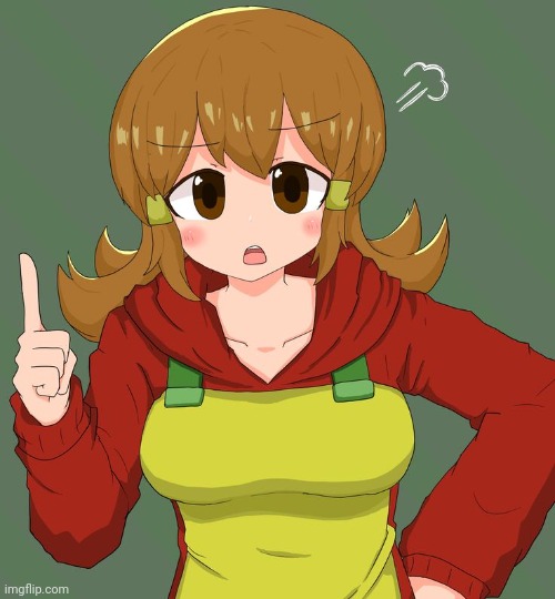 Wow, what a nice personality she has | made w/ Imgflip meme maker