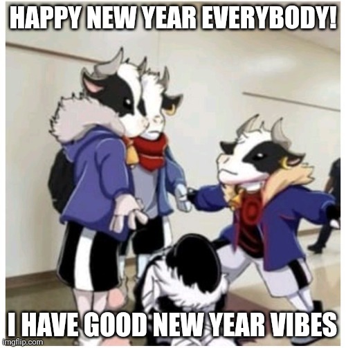 Thanks to everyone on uimgflip for making me feel welcome this year! | HAPPY NEW YEAR EVERYBODY! I HAVE GOOD NEW YEAR VIBES | image tagged in happy new year | made w/ Imgflip meme maker