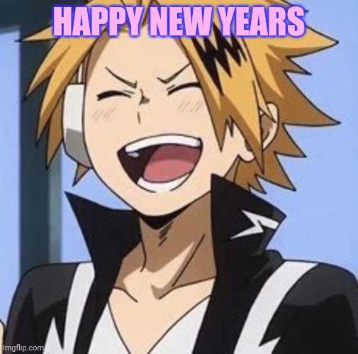 Happy Denki | HAPPY NEW YEARS | image tagged in happy denki | made w/ Imgflip meme maker