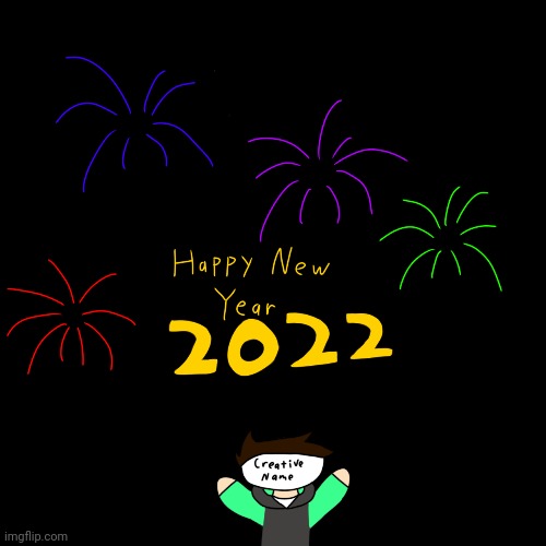 HAPPY NEW YEAR EVERYONE!!! | made w/ Imgflip meme maker