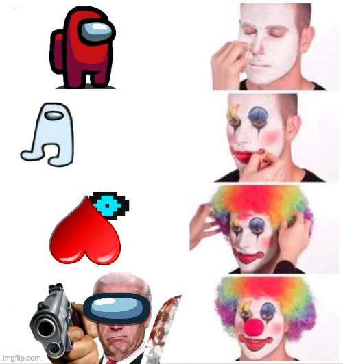 The most special AMOGUS | image tagged in clown applying makeup,among us,amogus | made w/ Imgflip meme maker