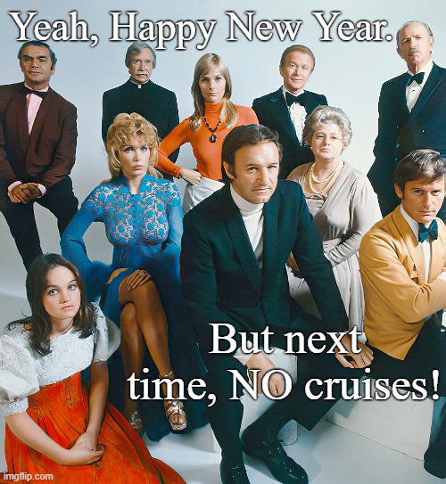 Let's turn this party upside down! | Yeah, Happy New Year. But next time, NO cruises! | image tagged in happy new year,classic movies,holidays | made w/ Imgflip meme maker