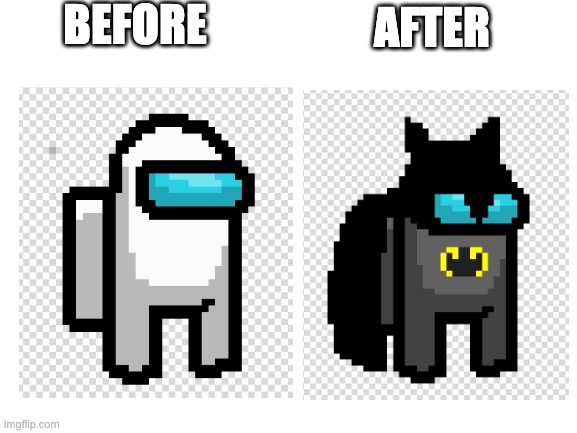 Among Us Batman (Comment Who's Next) | BEFORE; AFTER | image tagged in among us,batman | made w/ Imgflip meme maker