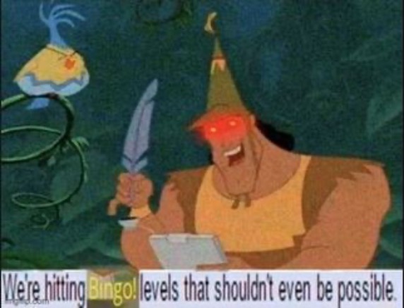 (mod note: peepee poopoo) (mod note: i agree) (mod note: me too) | image tagged in we're hitting bingo levels that shouldn't even be possible | made w/ Imgflip meme maker