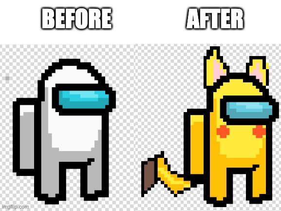 Among Us Pikachu (Comment Who's Next) | AFTER; BEFORE | image tagged in among us,pikachu | made w/ Imgflip meme maker