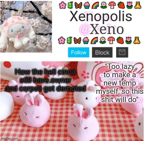 How the hell cinna still have owner and corpse got demoted | image tagged in very original temp | made w/ Imgflip meme maker