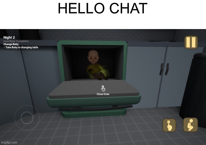 HELLO CHAT | image tagged in hello,chat | made w/ Imgflip meme maker