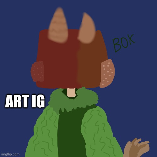 ART IG | made w/ Imgflip meme maker