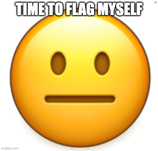 Dang bro.. | TIME TO FLAG MYSELF | image tagged in dang bro | made w/ Imgflip meme maker