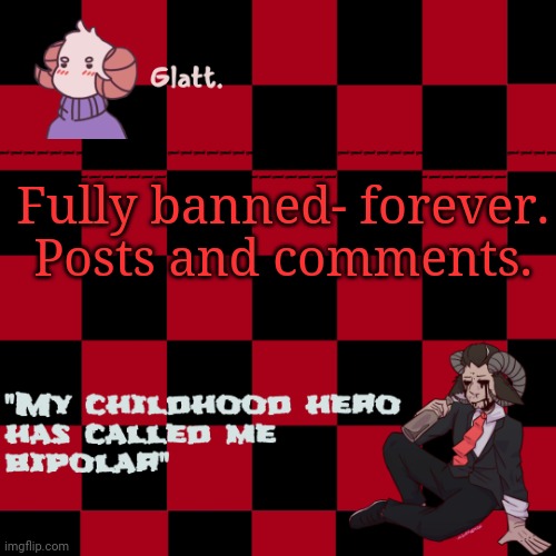tis the season to be like me falallaaa llalaa | Fully banned- forever. Posts and comments. | image tagged in tis the season to be like me falallaaa llalaa | made w/ Imgflip meme maker