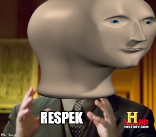 RESPEK | made w/ Imgflip meme maker