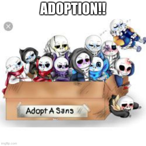 ADOPTION!! | made w/ Imgflip meme maker