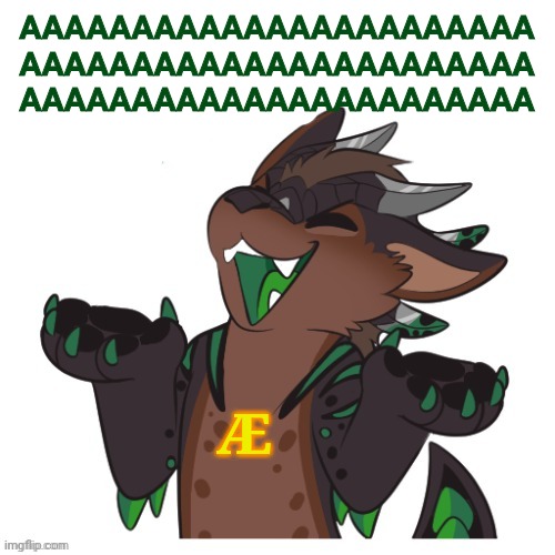 Furry Laughing | AAAAAAAAAAAAAAAAAAAAAAA
AAAAAAAAAAAAAAAAAAAAAAA
AAAAAAAAAAAAAAAAAAAAAAA Æ | image tagged in furry laughing | made w/ Imgflip meme maker