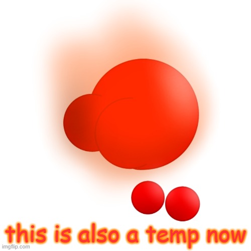 this is also a temp now | image tagged in thicc fireball | made w/ Imgflip meme maker