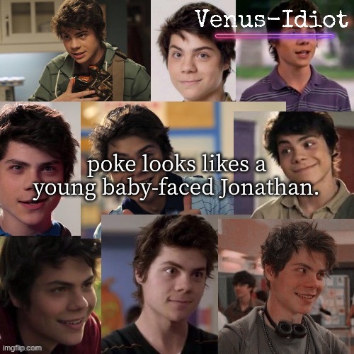 e | poke looks likes a young baby-faced Jonathan. | image tagged in another benny temp ty sugaa | made w/ Imgflip meme maker