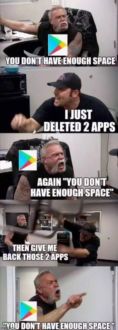 “You don’t have enough space” | image tagged in memes,gifs,not really a gif,oh wow are you actually reading these tags | made w/ Imgflip meme maker