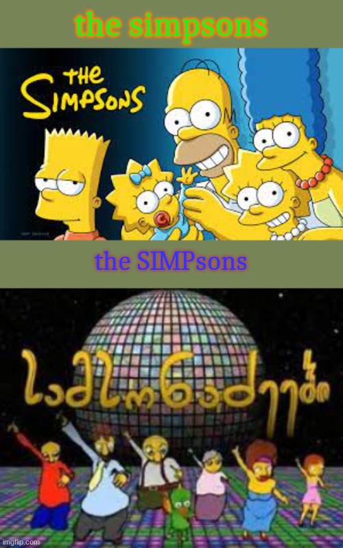 the simpsons; the SIMPsons | made w/ Imgflip meme maker