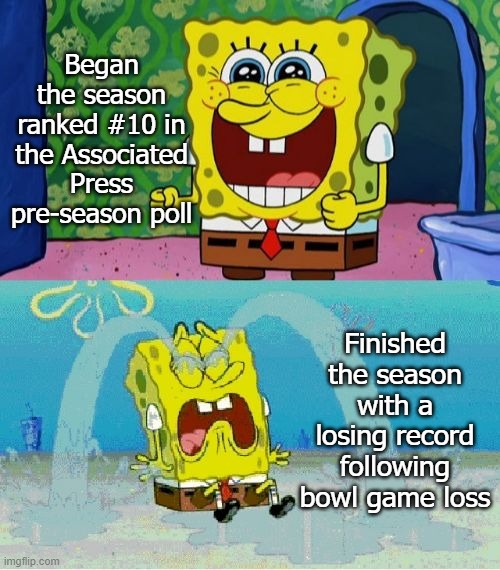 Expectations vs Reality - UNC Football 2021 |  Began the season ranked #10 in the Associated Press pre-season poll; Finished the season with a losing record following bowl game loss | image tagged in spongebob happy and sad,unc,football,tarheels,expectations,overrated | made w/ Imgflip meme maker